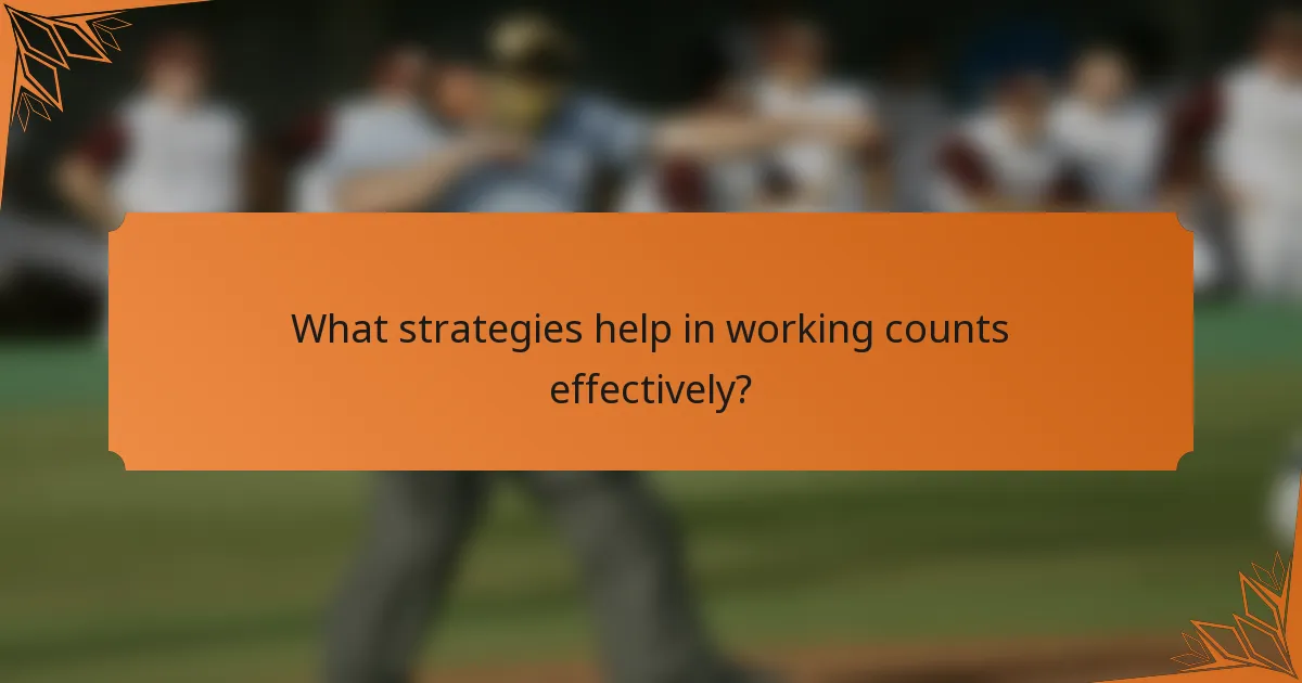 What strategies help in working counts effectively?